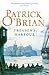 Treason's Harbour (Aubrey & Maturin, #9)