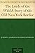 The Lords of the Wild: A Story of the Old New York Border