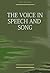 The Voice in Speech and Song