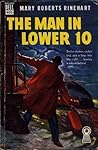 The Man in Lower Ten by Mary Roberts Rinehart