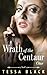 The Wrath of the Centaur (Centaur and Werewolf Erotica)