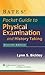 Bates' Pocket Guide to Physical Examination and History Taking by Lynn S. Bickley Bates' Pocket Guide to Physical Examination and History Taking by Lynn S. Bickley
