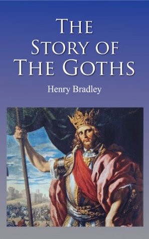 The Story of the Goths (Illustrated)