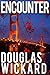 Encounter by Douglas Wickard Encounter by Douglas Wickard