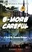 B-More Careful by Shannon Holmes