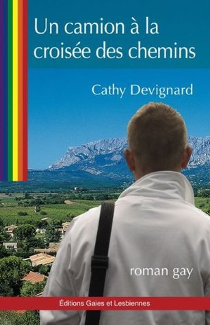 Un camion à la croisée des chemins (Kindle Edition)