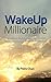 Wake Up Millionaire by Patric Chan