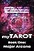 myTAROT, Book One; Major Arcana (Terra LunaWolf's Divine Arts Series)