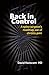 Back in Control: A Spine Surgeon's Roadmap Out of Chronic Pain