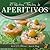 27 Recetas Fáciles de Aperitivos (Recetas Fáciles: Aperitivos & Ensaladas nº 1) (Spanish Edition)