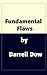 Fundamental Flaws: Seven Th...