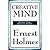 CREATIVE MIND and SUCCESS by Ernest Shurtleff Holmes CREATIVE MIND and SUCCESS by Ernest Shurtleff Holmes
