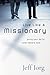 Live Like a Missionary: Giving Your Life for What Matters Most