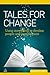 Tales for Change: Using Storytelling to Develop People and Organizations