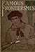 Famous frontiersmen and heroes of the border, their adventurous lives and stirring experiences in pioneer days