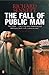 The Fall of Public Man by Richard Sennett