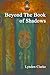 Beyond the Book of Shadows by Lynden Clarke