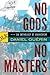 No Gods No Masters: An Anthology of Anarchism