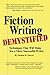 Fiction Writing Demystified: Techniques That Will Make You a More Successful Writer