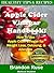 Your Apple Cider Vinegar Handbook: How to Use Apple Cider Vinegar  For Weight Loss, Detoxing, & Allergies