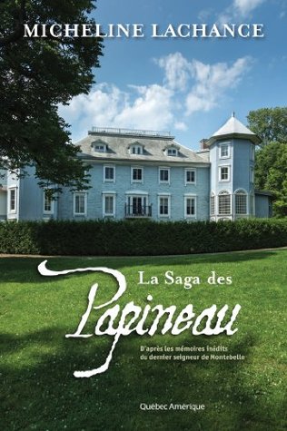 La Saga des Papineau (French Edition)