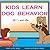 Kids Learn Dog Behavior (Dog Children's Books Collection)