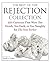 The Best of the Rejection Collection: 293 Cartoons That Were Too Dumb, Too Dark, or Too Naughty for The New Yorker