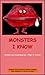 MONSTERS I KNOW (STUFF I KNOW COLLECTION / Ages 7 to 9 (Rhyming Children Bedtime Short Stories)