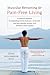Muscular Retraining for Pain-Free Living by Craig Williamson