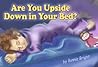 Are You Upside Do...