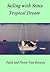 Sailing with Senta - Tropical Dream