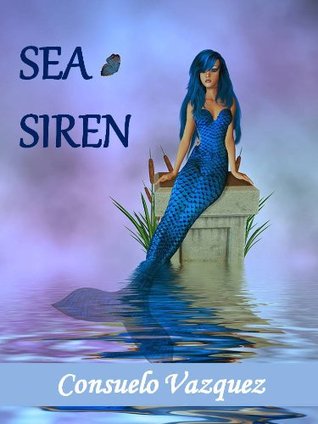 Sea Siren (Kindle Edition)