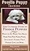 Poodle Puppy Training: The Ultimate Guide on Poodle Puppies, What to Do When You Bring Home Your New Poodle Puppy, Including Games That Poodles Love and More