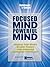 Focused Mind, Powerful Mind