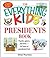 The Everything Kids' Presidents Book: Puzzles, Games and Trivia - for Hours of Presidential Fun (Everything® Kids Series)