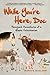 While You're Here, Doc: Farmyard adventures of a Maine veterinarian