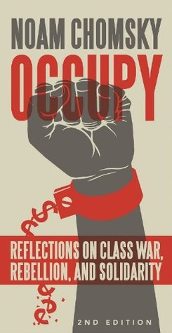 Occupy: Reflections on Class War, Rebellion and Solidarity