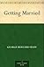 Getting Married by George Bernard Shaw