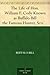 The Life of Hon. William F. Cody Known as Buffalo Bill the Fa... by William F. Cody