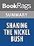 Summary & Study Guide Shaking the Nickel Bush by Ralph Moody