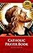 Catholic Prayer Book - Volume II
