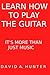 Learn How To Play The Guitar: Electric Guitar for Beginners