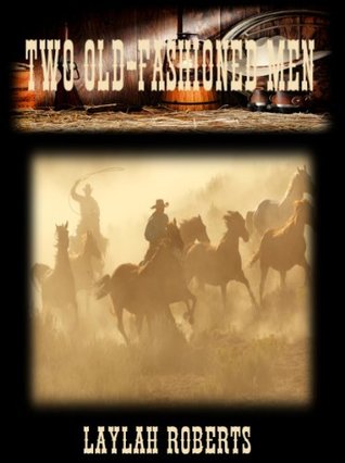 Two Old-Fashioned Men (Old Fashion Man, #2)