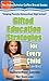 Gifted Education Strategies for Every Child: Homeschool Secrets for Success (The HomeScholar's Coffee Break Book series 11)