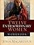 Twelve Extraordinary Women Workbook