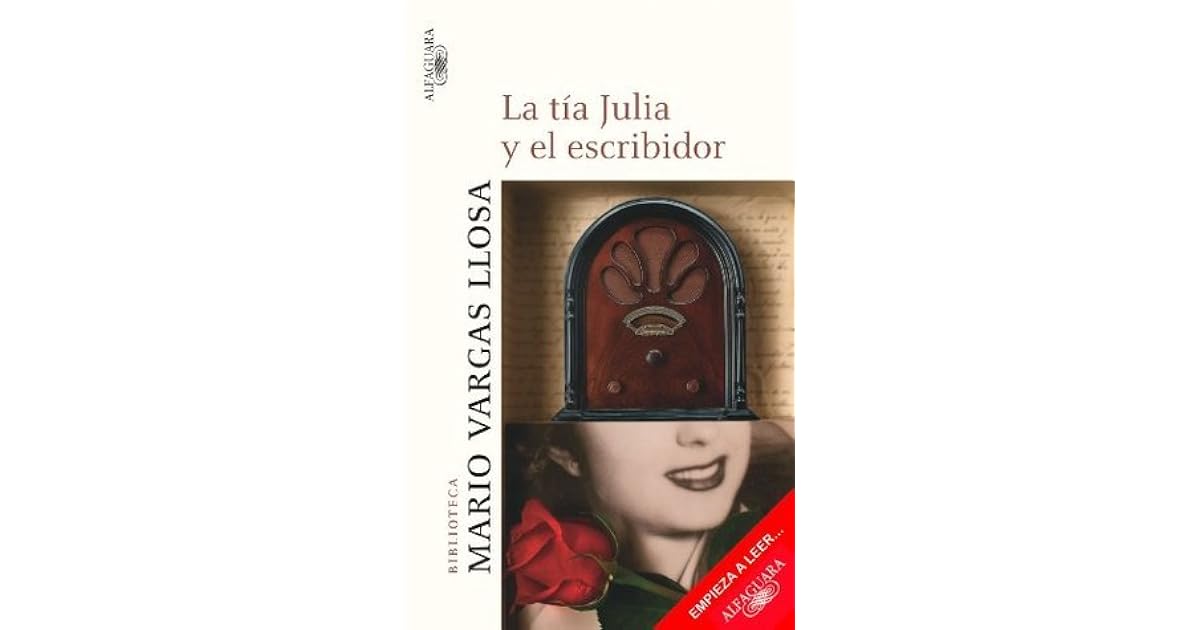 La tía Julia y el escribidor by Mario Vargas Llosa