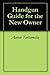 Handgun Guide for the New Owner