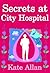 Secrets at City Hospital