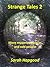 Strange Tales 2 by Sarah Hapgood