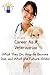 Career As A Veterinarian: W...